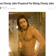 Because we worked late nights, because he was/is a hunk and because his name was a pain to keep correcting when we spelled it wrong, we starting calling Jake Gyllenhaal “Chesty Jake”. It ended up making it into World of Warcraft, which was nice.